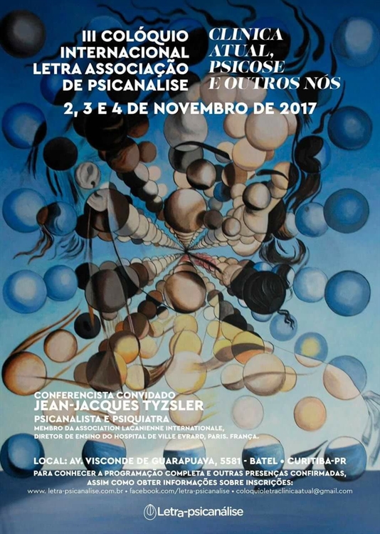 III COLÓQUIO INTERNACIONAL: Clínica Atual, Psicoses e outros nós